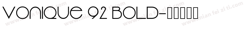 Vonique 92 Bold字体转换